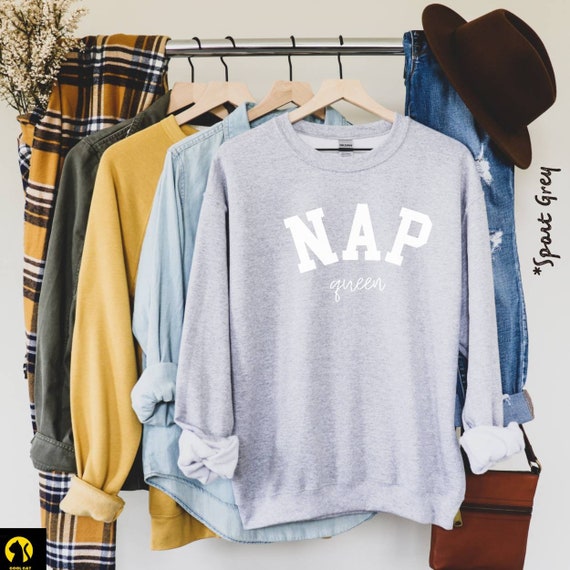 Nap queen sweatshirt cheap
