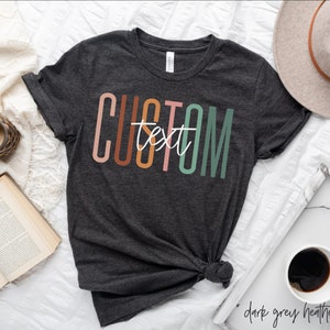Custom Shirt,shirt design,Custom,t shirt, Personalized Shirt,Custom Unisex Shirts,Custom Printing T-shirts,t shirt custom,shirt custom,Teach