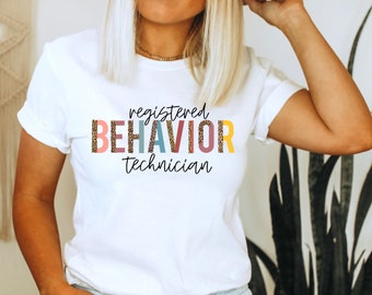 Registered Behavior Technician Shirt Gift For RBT Shirts RBT Gifts Behavior Technician Gifts Behavior Technician Shirt Behavior Tech Shirt
