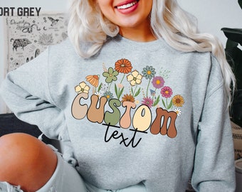 Custom Text Sweatshirt, Sweatshirts for Women, Custom Sweatshirt, Personalized Sweatshirt, Matching Sweatshirt, Your Text Sweatshirt