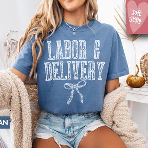 Comfort Colors® Labor And Delivery Shirt, L And D Tshirt, Baby Delivery T Shirt, Baby Nurse Shirts, Labor Nurse Gift, Maternity Nursing Tee
