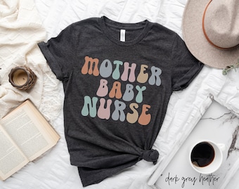 Camiseta de enfermera madre bebé, camiseta retro de enfermera madre bebé, regalos de enfermera posparto para el día de la madre, parto, lactancia, madre, bebé, enfermera