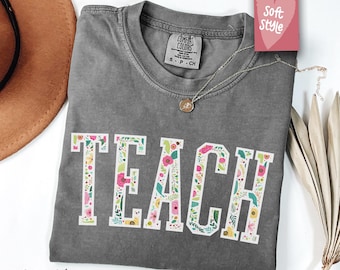 Comfort Colors® Teach Shirt, Floral Teacher Tshirt, Coquette Bow Teacher T-Shirt, Springtime Teacher Tee, Easter Teacher Gift, Appreciation