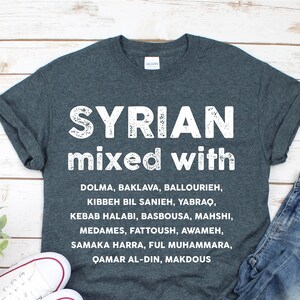 SYRIAN MIXED WITH T-shirt | Food lover Tee | Syria Gift Idea | Unisex Shirt