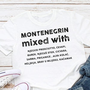 MONTENEGRIN MIXED WITH T-shirt | Food lover Tee | Montenegro Gift Idea | Unisex Shirt