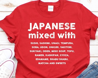 JAPANESE MIXED WITH T-shirt | Food lover Tee | Japan Gift Idea | Unisex Shirt