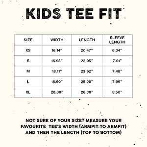 May include: A beige graphic with the text "KIDS TEE FIT" at the top. Below is a size chart with measurements in inches for width, length, and sleeve length, ranging from XS to XL. The bottom text advises measuring a favorite tee.