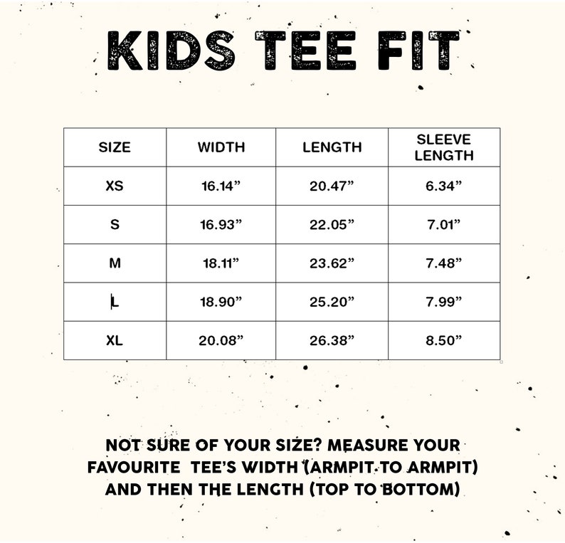 May include: A beige graphic with the text "KIDS TEE FIT" at the top. Below is a size chart with measurements in inches for width, length, and sleeve length, ranging from XS to XL. The bottom text advises measuring a favorite tee.