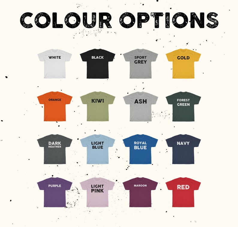 Pu&ograve; includere: Esposizione di magliette in vari colori, tra cui bianco, nero, grigio sport, oro, arancione, kiwi, cenere, verde foresta, grigio scuro, azzurro, blu reale, blu navy, viola, rosa chiaro, amaranto e rosso. Il testo "COLOUR OPTIONS" &egrave; in alto.