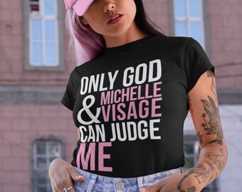 michelle visage t shirt