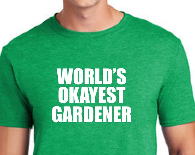 Gardening t-shirt-Growing food t-shirt-Permaculture shirt-World's okayest gardener-Christmas gift shirt-Father's day gift-Anniversary gift