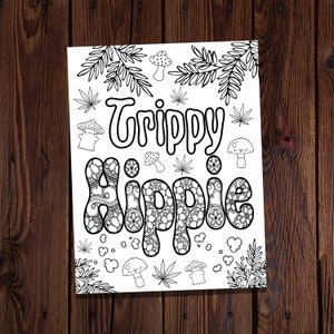 Trippy Hippie Coloring Page- Marijuana Coloring Page- Witchy Coloring Page- Psychedelic Coloring Page-Adult Coloring Page-Mushroom Coloring