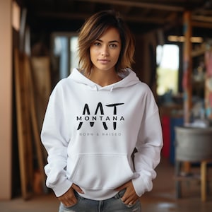 Montana Hoodie • MT Born & Raised • Montana Gifts • Unisex Sweatshirt • Montana Sweatshirt • Big Sky Country Hoodie • Warm Hoodies