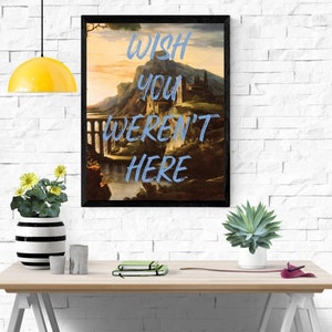 Wish You Weren&#39;t Here - Digital Download