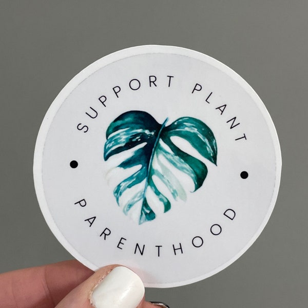 SUPPORT PLANT PARENTHOOD Waterproof Houseplant Sticker || Plant Magnet, Iron-On, Temporary Tattoo  || variegated monstera albo || laptop