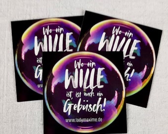 Sticker "Where there is a will, there is also a bush"