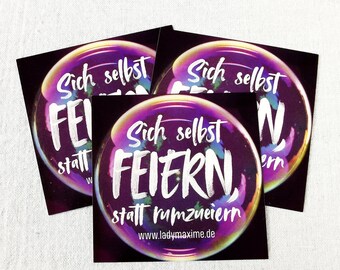 Sticker "Celebrate yourself instead of ruming"