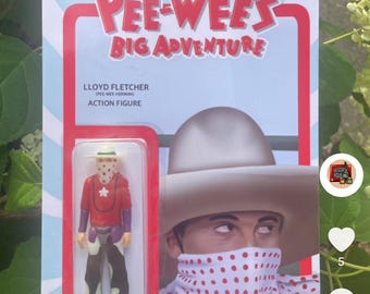 May include: A vintage-style action figure of Lloyd Fletcher, also known as Pee-wee Herman, from the movie Pee-wee's Big Adventure. The figure is wearing a red shirt with a white star, purple pants, and a white cowboy hat with a red and white polka dot bandana. The figure is packaged in a red, white, and blue box with the movie title and character name.