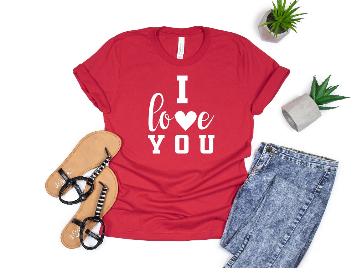 I Love You Shirt Love Shirt Gift for Men Gift for Women | Etsy