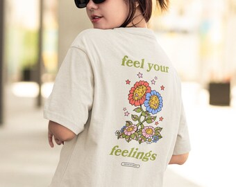 Feel Your Feelings T Shirt, Self-Care t Shirts, Mental Health Matters, Retro Smiling Flower Tshirt, Empathy Shirt, Encouragement Gifts