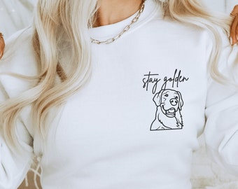 Golden Retriever Sweatshirt, Dog Mom Gift, Gift for a Pet Lover, Stay Golden Dog Shirt, Golden Mama Shirt, Dog Mom Gift, New Dog Owner Shirt