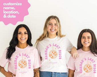 Custom Last Disco Bachelorette Shirt, Matching Bridesmaid Shirts, Personalized Disco Bach Shirts, Disco Bachelorette Party, 70s Groovy Party
