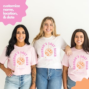 Custom Last Disco Bachelorette Shirt, Matching Bridesmaid Shirts, Personalized Disco Bach Shirts, Disco Bachelorette Party, 70s Groovy Party