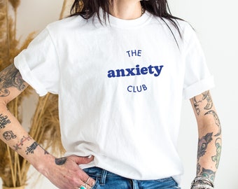 The Anxiety Club Shirt, Mental Health Tee, Introvert T-Shirt, Fueled by Anxiety