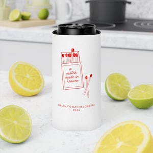 Personalized Match Made in Heaven Can Cooler, Perfect Match Bachelorette, Bridesmaids Cups, Custom Bach Coozies, She Found Her Perfect Match