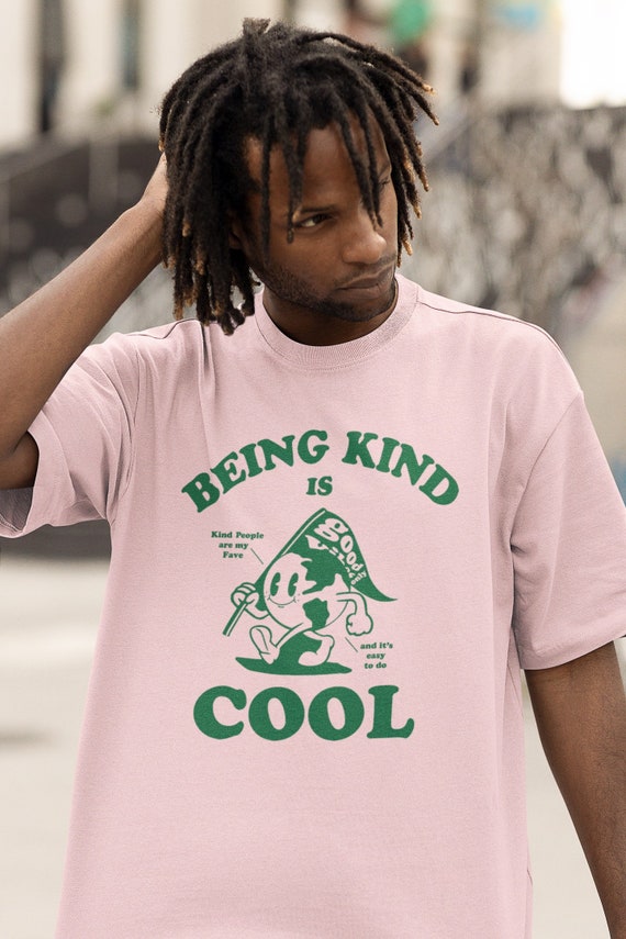 Kind is cheap cool shirt