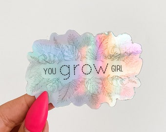 Holographic 'You Grow Girl' Tropical Plant Sticker - Waterproof Vinyl Decal