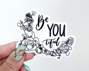 BeYOUtiful Floral Sticker - Vinyl Sticker Decal