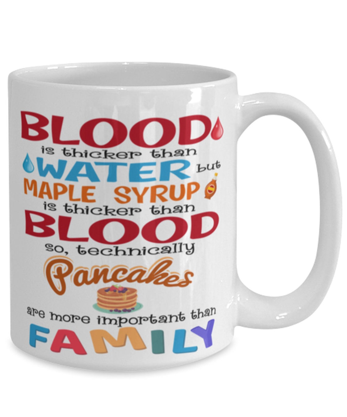 Blood Is Thicker Than Water But Maple Syrup