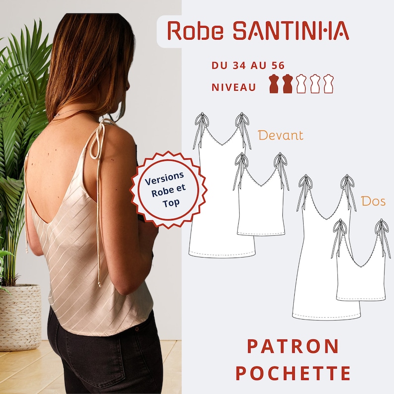 May include: A sewing pattern for a sleeveless dress with a V-neck and tie straps. The pattern is called "Robe SANTINI-HA" and is available in sizes 34 to 56. The pattern includes instructions for making both a dress and a top.