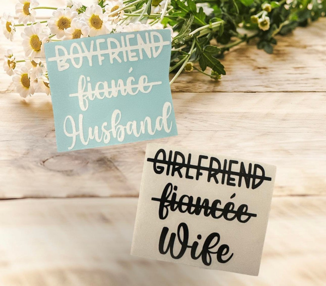 Girlfriend Fiancee Wife Sticker, Boyfriend Fiance Husband Sticker ...