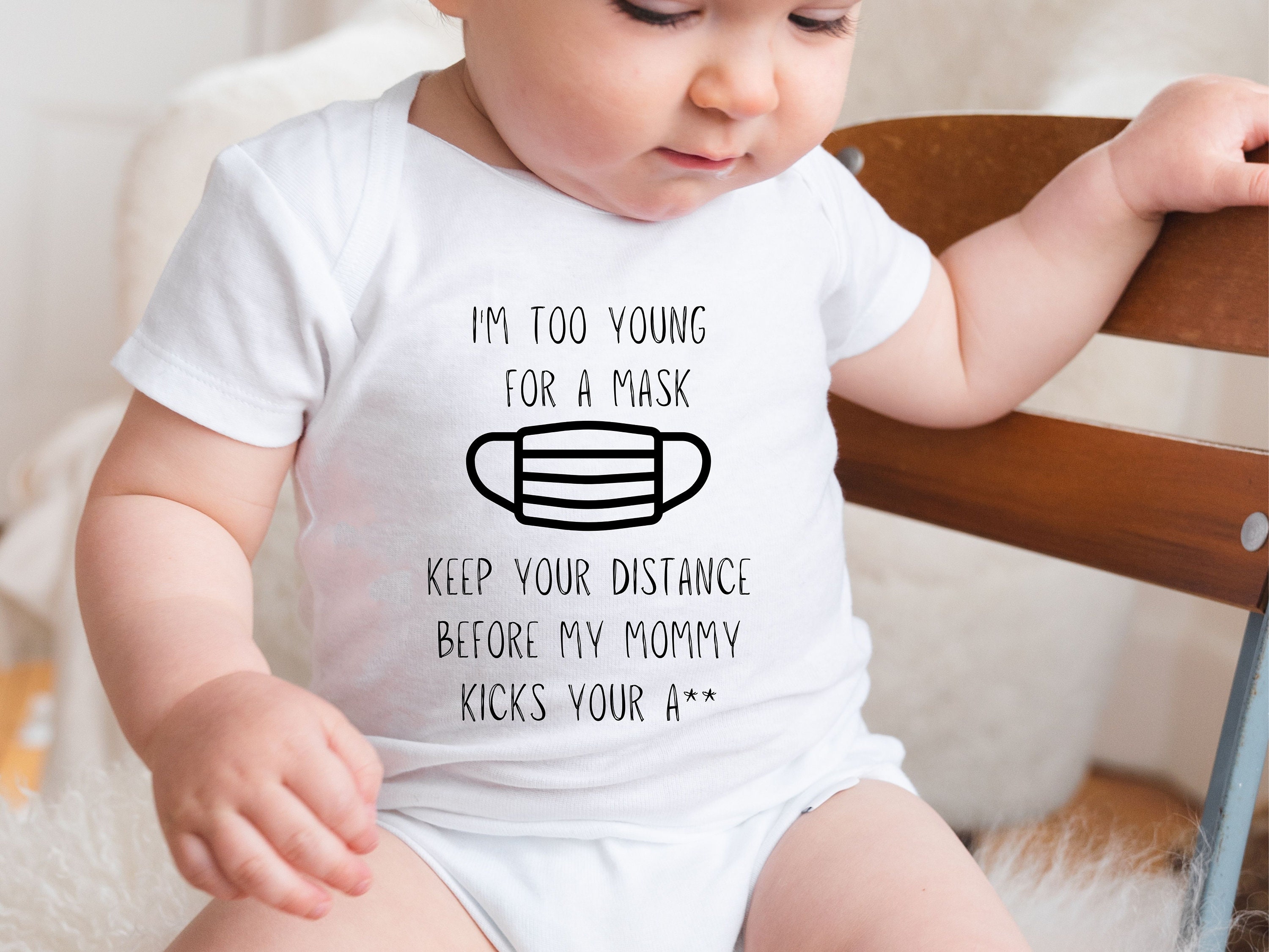 Too young to wear a mask Onesie® Funny Quarantine Baby Etsy