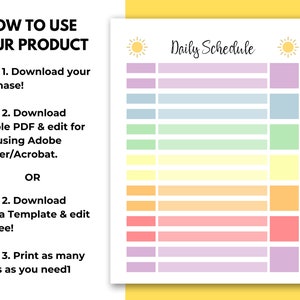 May include: A printable daily schedule template with a pastel rainbow color scheme. The words "Daily Schedule" are at the top, with sun illustrations on either side. Instructions on how to use the product are on the left side of the image.