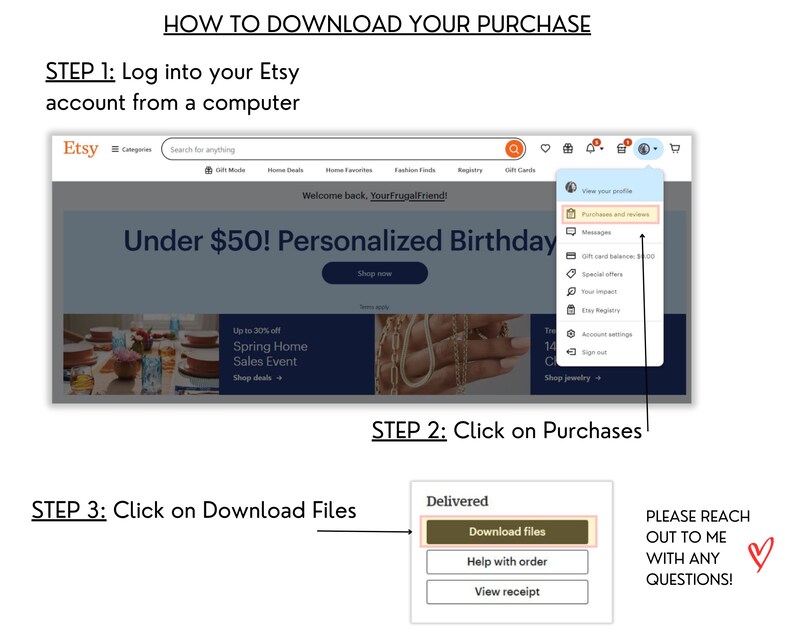 May include: A screenshot of an Etsy website showing how to download a purchase. The Etsy website is open on a computer screen. The Etsy website is showing a banner ad for personalized birthday gifts. The Etsy website is also showing a menu with options for purchases, messages, gift card balance, special offers, your impact, Etsy registry, account settings, and sign out. The Etsy website is also showing a button that says "Download Files".