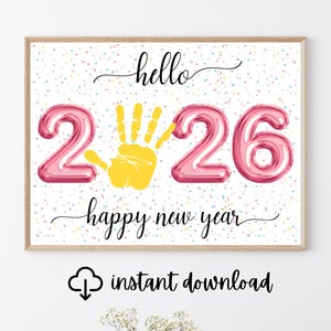 Hello 2026 New Years Handprint Art Printable for Preschool, 2026 Handprint Craft for Toddlers, NYE Handprint Keepsake Gift, DIY Hand Print