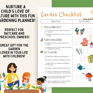 May include: A colorful checklist for kids to help them plan and care for a garden. The checklist includes tasks like picking a sunny spot, planning the garden, and getting to work. It also includes a list of tools needed for gardening, such as gloves, boots, a rake, a trowel, a watering can, and a wheelbarrow.