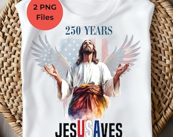Jesus Saves USA 250 Years PNG, Patriotic Christian Design (Digital download)