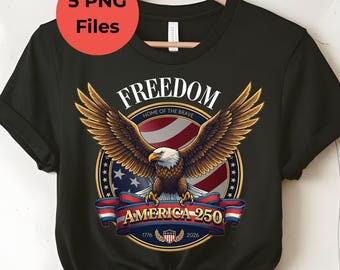 America 250th Anniversary Eagle Shirt PNG BUNLE- Freedom Patriot Eagle (Digital Download)