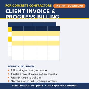 May include: A digital client invoice and progress billing template for concrete contractors. The document features a dark blue and yellow grid layout with text stating FOR CONCRETE CONTRACTORS, CLIENT INVOICE & PROGRESS BILLING, and WHAT'S INCLUDED.