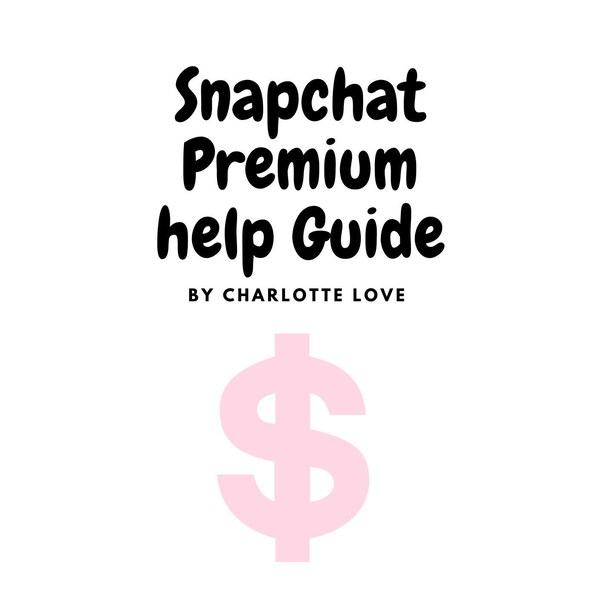 Snapchat Premium Guide