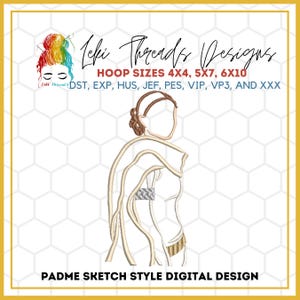 Puede incluir: Diseño digital con una ilustración estilo boceto de una figura con un atuendo color crema. El diseño incluye el texto "Leki Threads Designs" y "PADME SKETCH STYLE DIGITAL DESIGN". Los tamaños de aro son 4x4, 5x7 y 6x10.