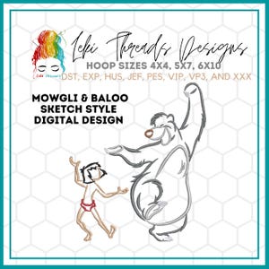 May include: A digital embroidery design featuring Mowgli and Baloo from The Jungle Book in a sketch style. The design is available in multiple hoop sizes, including 4x4, 5x7, and 6x10 inches.