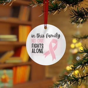 Breast Cancer Awareness Ornament - In This Family No One Fights Alone - Pink Ribbon Support Gift for Friends & Family