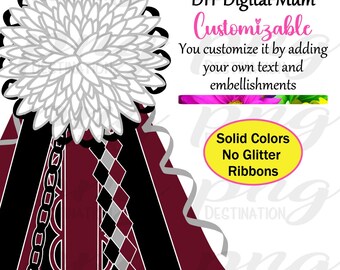 DIY No Glitter Mum/Maroon Black Mum/Customizable/Homecoming Mum PNG /White Flower Mum/Football/Instant Download/Sublimation/DTF