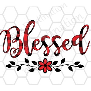 Plaid Blessed with Flower & Vine, PNG INSTANT DOWNLOAD, Blessed Flower Sublimation