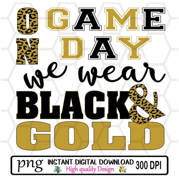 On Game Day We Wear Black and Gold School Spirit Team Etsy